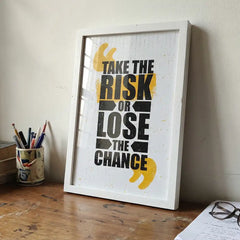 Take The Risk - Motivational Typography Art (Premium Glass Frame)