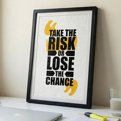 Take The Risk - Motivational Typography Art (Premium Glass Frame)