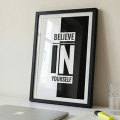 Believe In Yourself - Minimalist Typography Art (Premium Glass Frame)