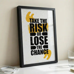 Take The Risk - Motivational Typography Art (Premium Glass Frame)