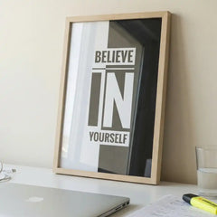 Believe In Yourself - Minimalist Typography Art (Premium Glass Frame)