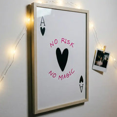 No Risk No Magic - Minimalist Ace Card Quote (Premium Glass Frame)