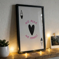 No Risk No Magic - Minimalist Ace Card Quote (Premium Glass Frame)