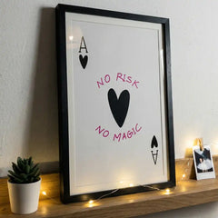 No Risk No Magic - Minimalist Ace Card Quote (Premium Glass Frame)