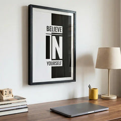 Believe In Yourself - Minimalist Typography Art (Premium Glass Frame)