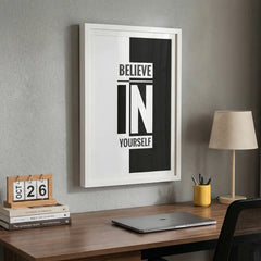 Believe In Yourself - Minimalist Typography Art (Premium Glass Frame)