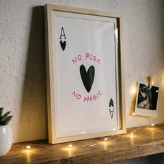 No Risk No Magic - Minimalist Ace Card Quote (Premium Glass Frame)
