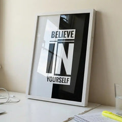 Believe In Yourself - Minimalist Typography Art (Premium Glass Frame)