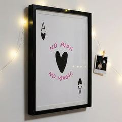 No Risk No Magic - Minimalist Ace Card Quote (Premium Glass Frame)