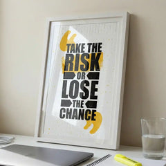 Take The Risk - Motivational Typography Art (Premium Glass Frame)